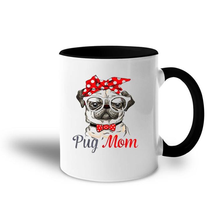 Pug Mom Mother's Day Funny Pug Mother's Day Accent Mug