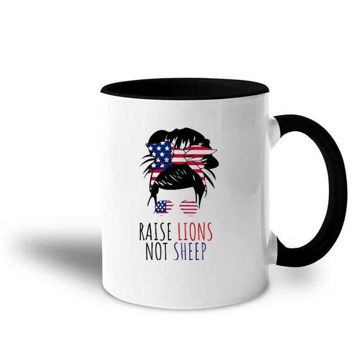 Raise Lions Not Sheep American Flag Sunglasses Messy Bun  Accent Mug