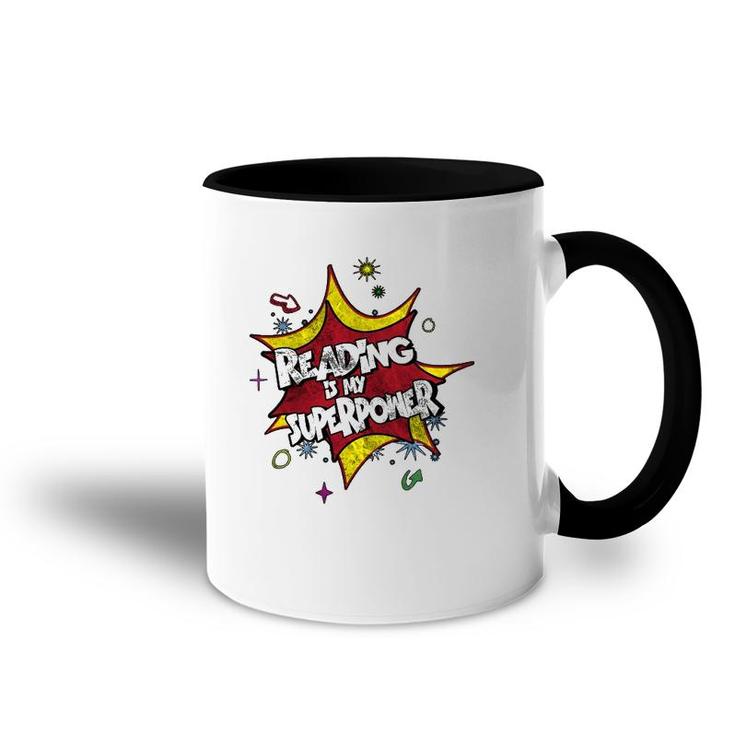 Reading Is My Superpower For Any Bookworm Accent Mug