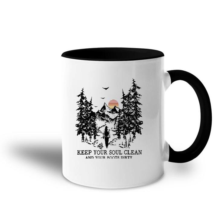 Retro Hiking Camping Keep Your Soul Clean & Your Boots Dirty  Accent Mug