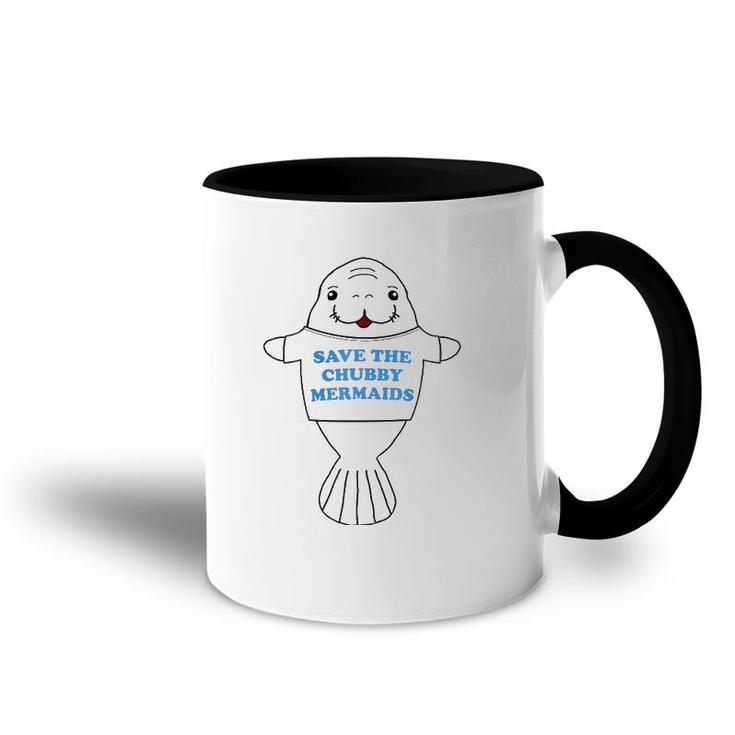 Save The Chubby Mermaids Manatee Viral Meme Trend Accent Mug