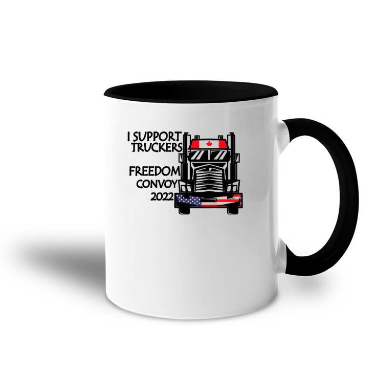 Support Canadian Truckers Freedom Convoy 2022 Usa & Canada Accent Mug