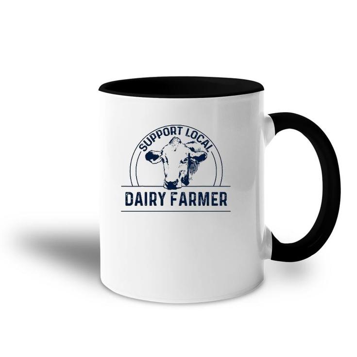 Support Local Dairy Farmer Accent Mug
