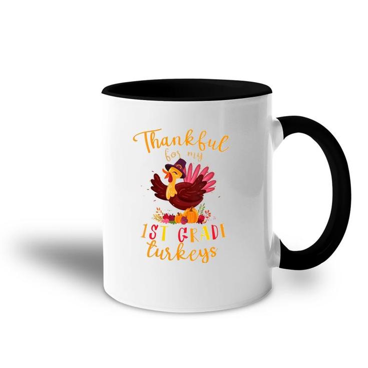 Thankful For My 1St Grade Turkeys Teacher Thanksgiving Accent Mug