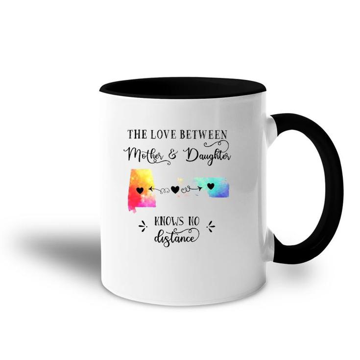 The Love Between Mother & Daughter Knows No Distance Accent Mug