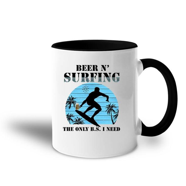 The Only Bs I Need Is Beer And Surfing Retro Beach Accent Mug