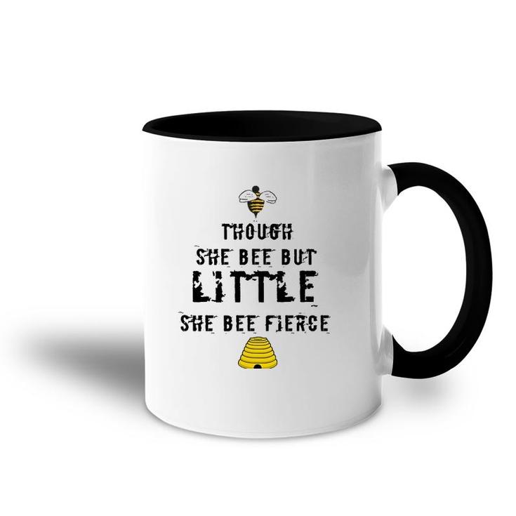 Though She Bee Little Be Fierce Beekeeper Accent Mug