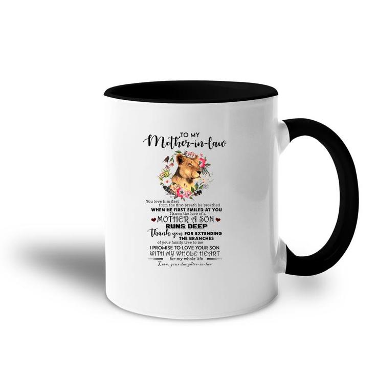 To My Mother-In-Law You Love Him First From The First Breath He Breathed Accent Mug