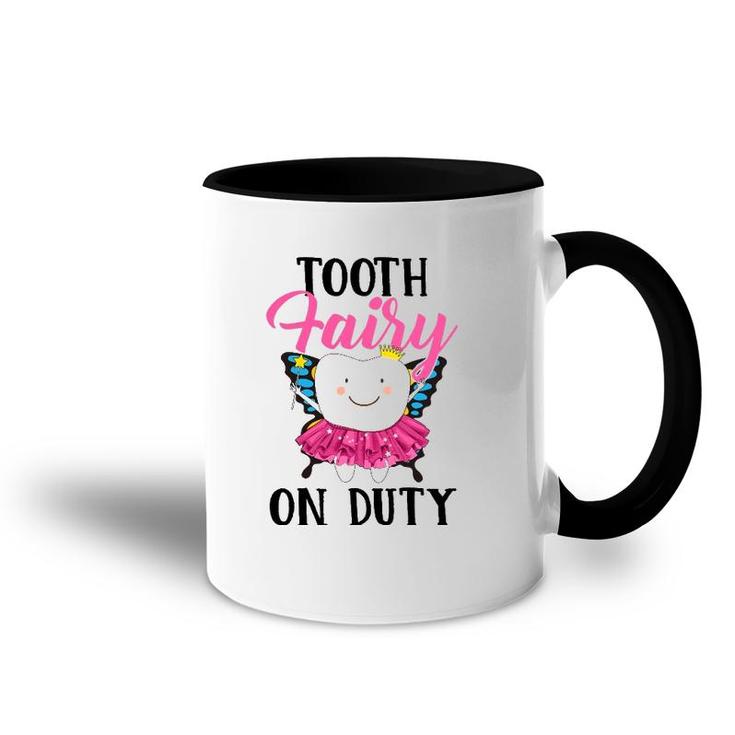 Tooth Fairy On Duty Dental Hygienist Dental Assistant Accent Mug