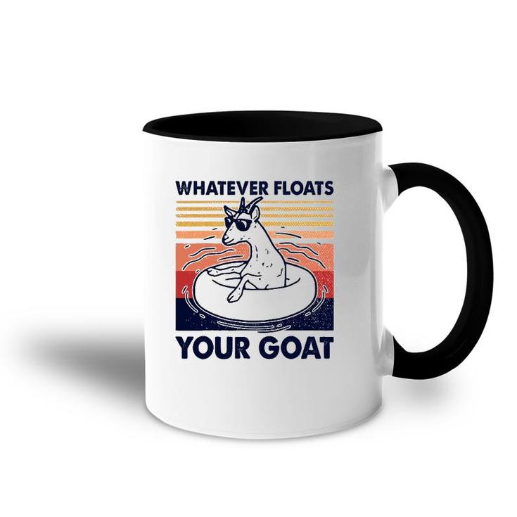 Vintage Funny Whatever Floats Your Goat Goats Mom Farming Accent Mug
