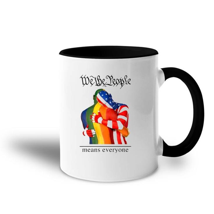 We The People Means Everyone Lgbt Gay Pride American Flag Accent Mug