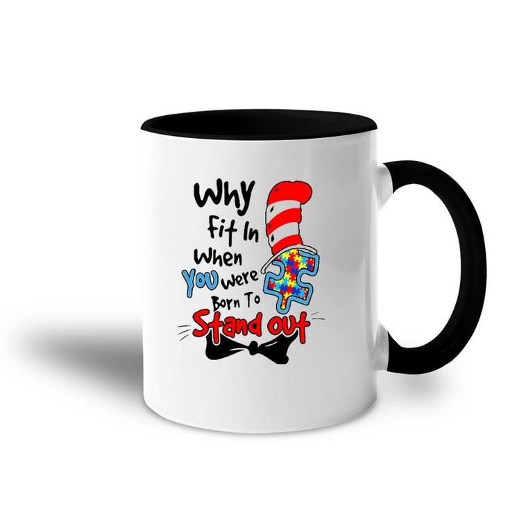 Why Fit In Autism Awareness Doctor Teacher Hat Cat Book Accent Mug