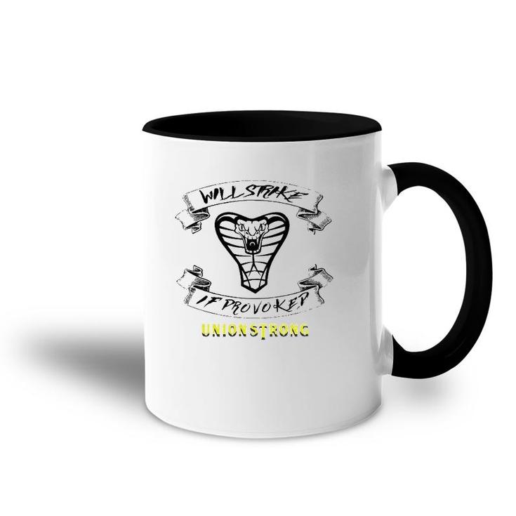 Will Strike If Provoked Union Strong Accent Mug