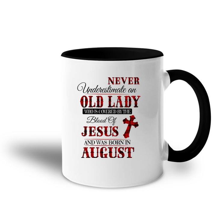 Womens An Old Lady Who Is Covered By The Blood Of Jesus In August Accent Mug