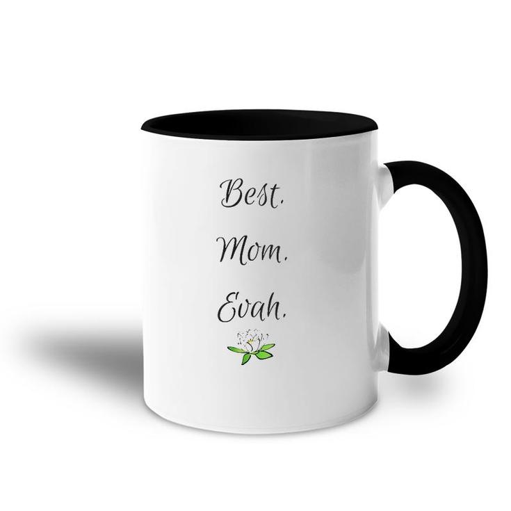 Womens Best Mom Evah Gift Accent Mug