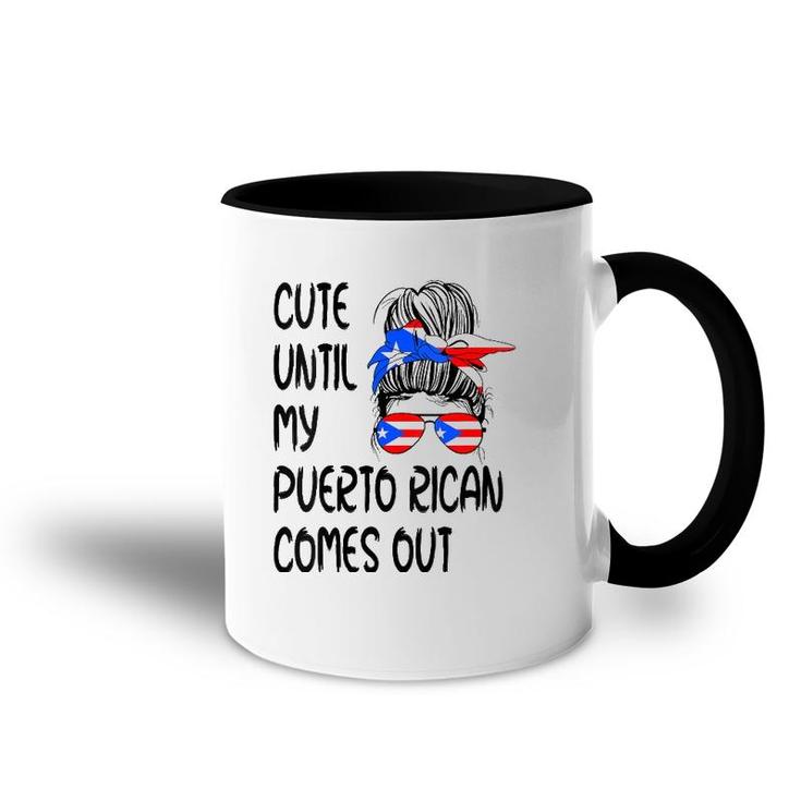 Womens Funny Cute Until My Puerto Rican Comes Out  Accent Mug