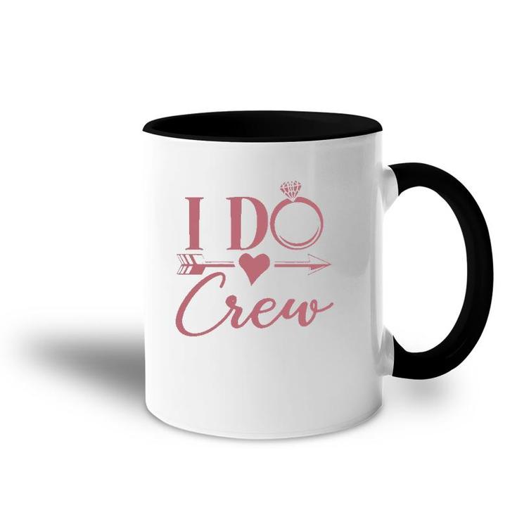 Womens I Do Crew Bachelorette Party Bridal Party Matching Accent Mug