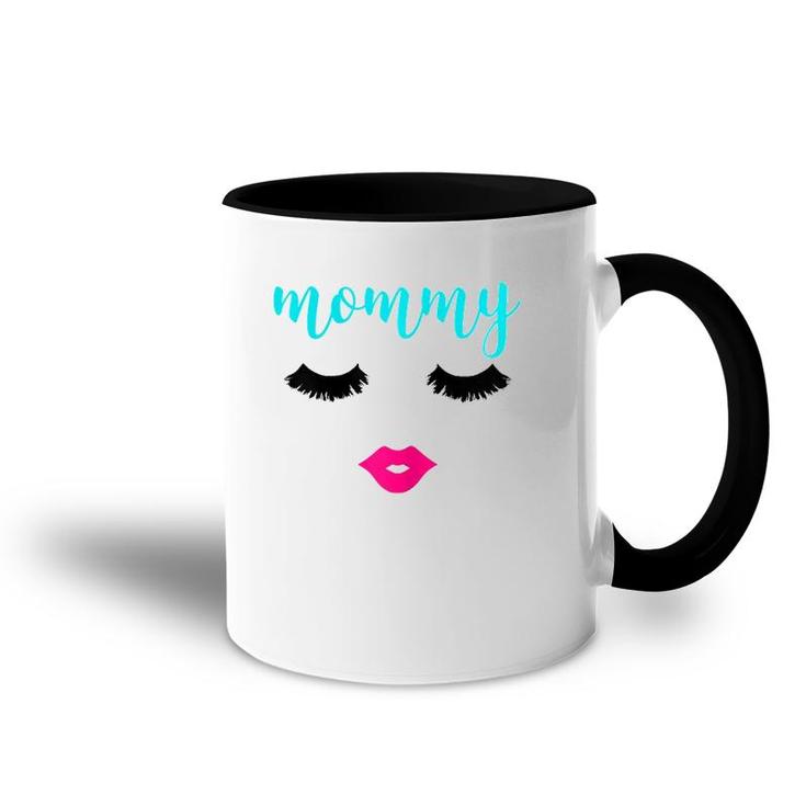 Womens Mommy Eyelashes And Lips For Makeup Lover Mother's Day Accent Mug