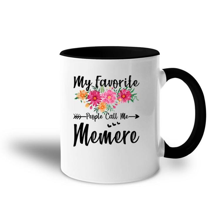 Womens My Favorite People Call Me Memere Mother's Day Accent Mug