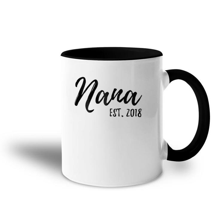 Womens Nana Est 2018 Gift For New Grandmother Granny Gramm Accent Mug