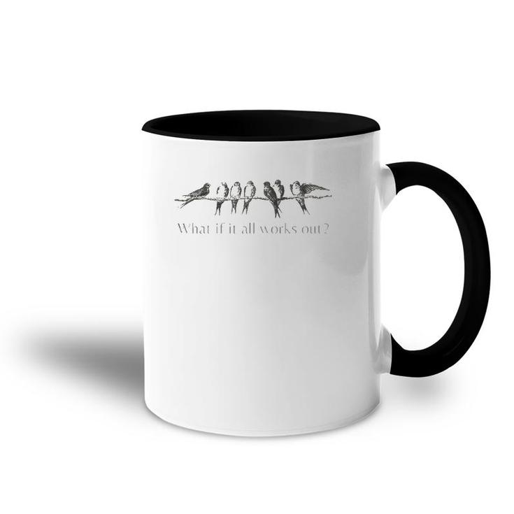Womens What If It All Works Out 7 Birds On An Branch Accent Mug