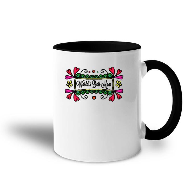 Womens World's Best Mom On Mother's Day Or Birthday For Mom  Accent Mug