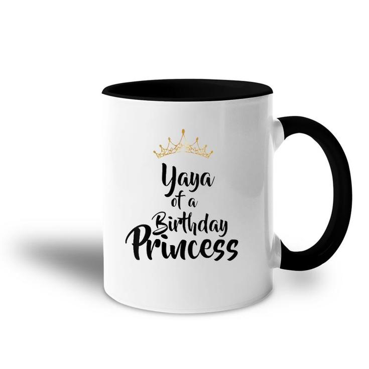 Womens Yaya Of The Birthday Princess Matching Family Gift  Accent Mug