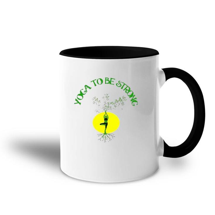 Yoga To Be Strong Tree Accent Mug
