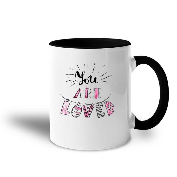 You Are Loved Happy Valentine's Day Accent Mug