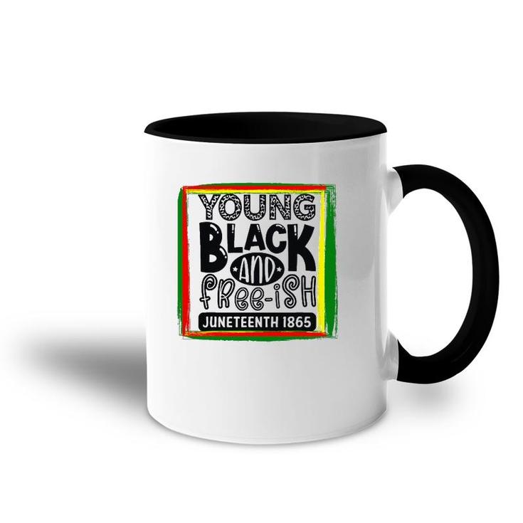 Young, Black, And Freeish Juneteenth Accent Mug