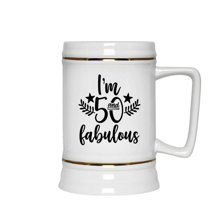 50Th Birthday Gift I Am 50 And Fabulous Ceramic Beer Stein