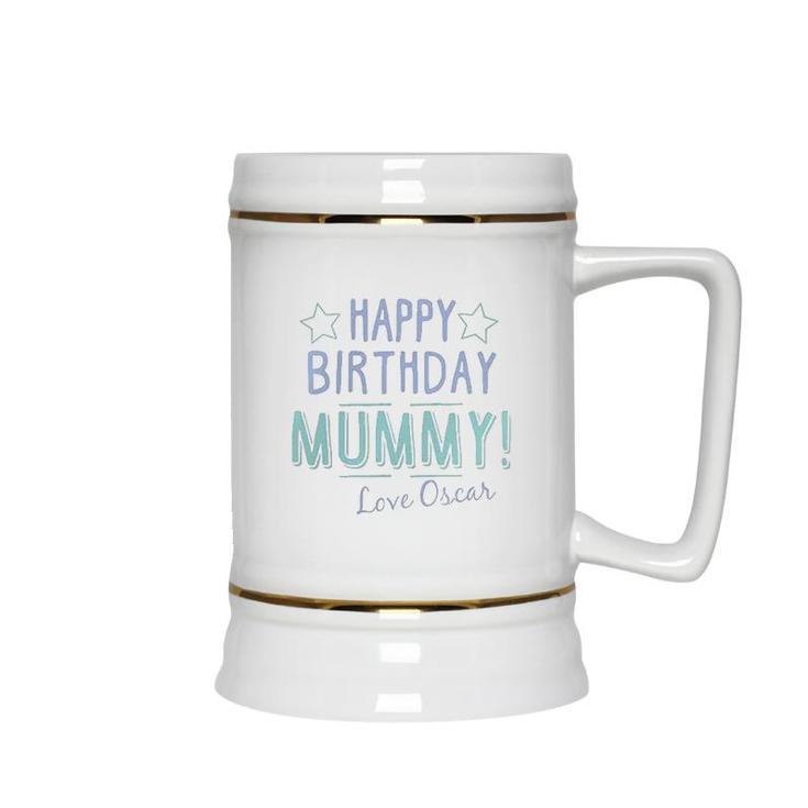 Happy Birthday Mummy Personalised Baby Funny Gift Cute Mothers Day Ceramic Beer Stein