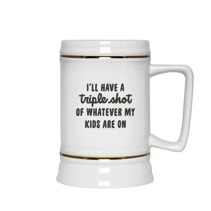 I Will Have A Triple Shot Of Whatever My Kids Are On Meme Baseball Mom Ceramic Beer Stein