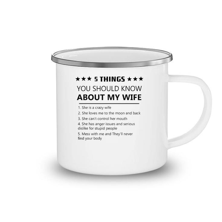 5 Things You Should Know About My Wife-Funny Wife Love Camping Mug