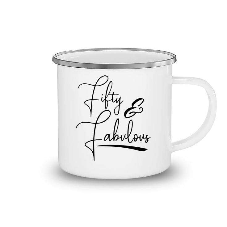 50Th Birthday Gift Fifty And Fabulous Camping Mug