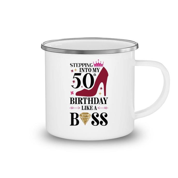 50Th Birthday Gift Stepping Inyo My 50Th Birthday Like A Boss Diamond Camping Mug