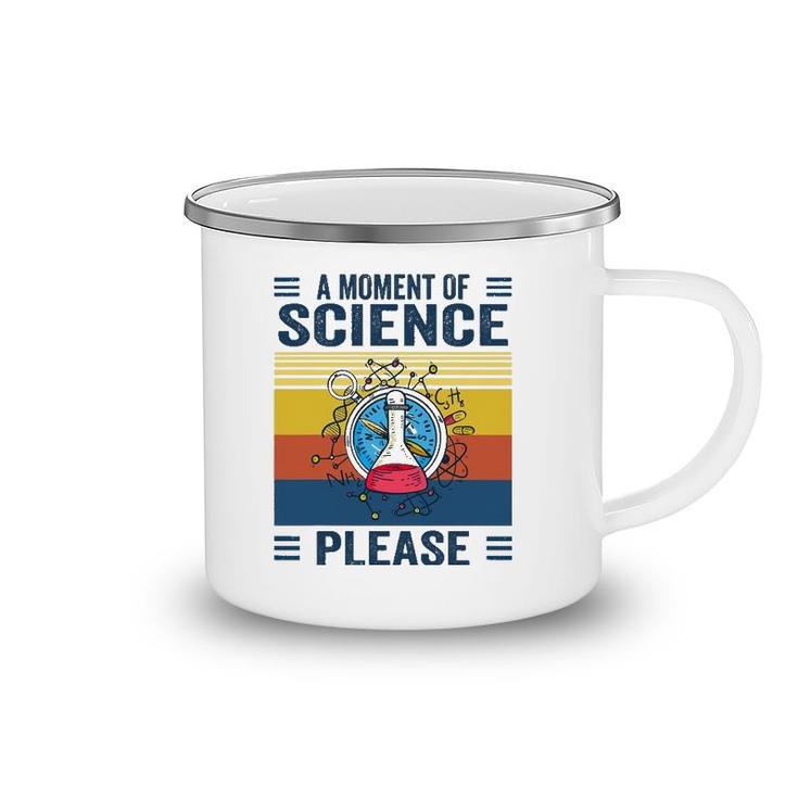 A Moment Of Science Physics Lover A Moment Of Science Please Camping Mug