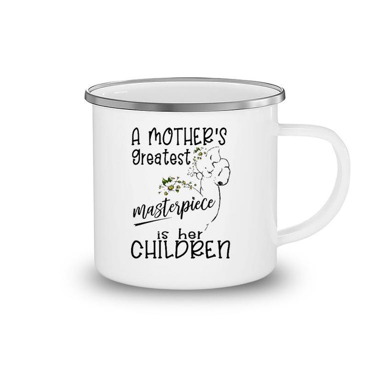 A Mother's Greatest Masterpiece Is Her Children Elephant Version Camping Mug