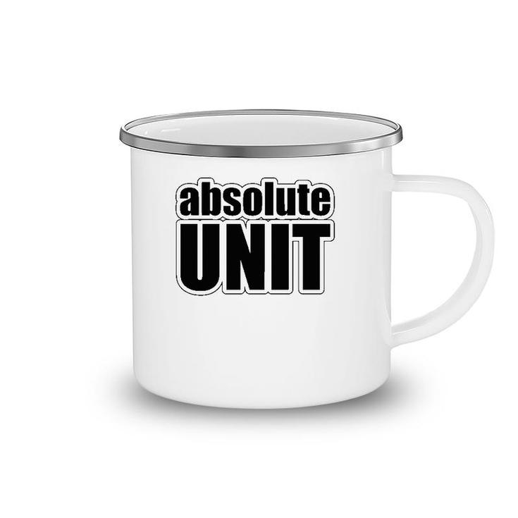 Absolute Unit Meme Gift Camping Mug