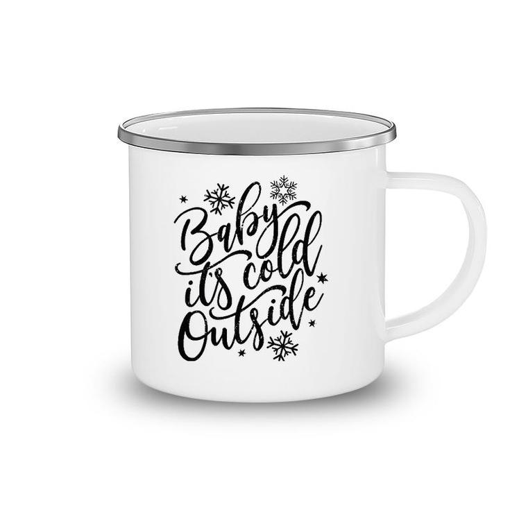 Baby It's Cold Outside Winter And Christmas Holiday Camping Mug