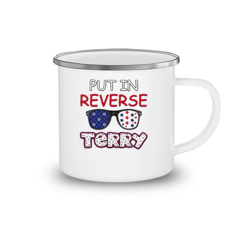 Back Up Terry Put It In Reverse Fourth Of July 4Th Of July Camping Mug