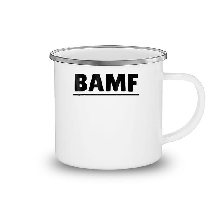 Bamf  For Chill Guys And Cool Girls Camping Mug
