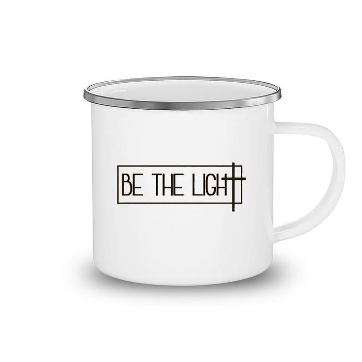 Be The Light Camping Mug