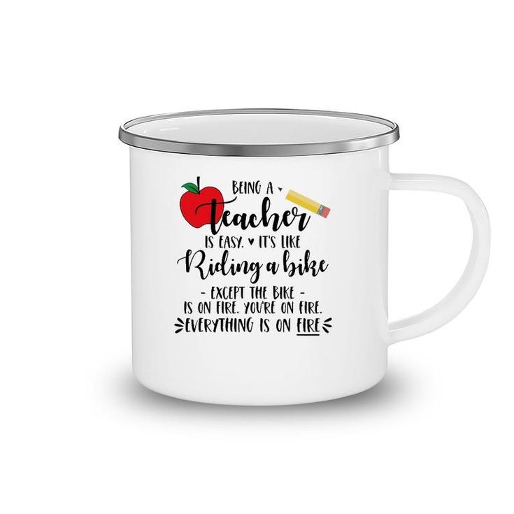 Being A Teacher Is Easy It's Like Riding A Bike Excep Camping Mug