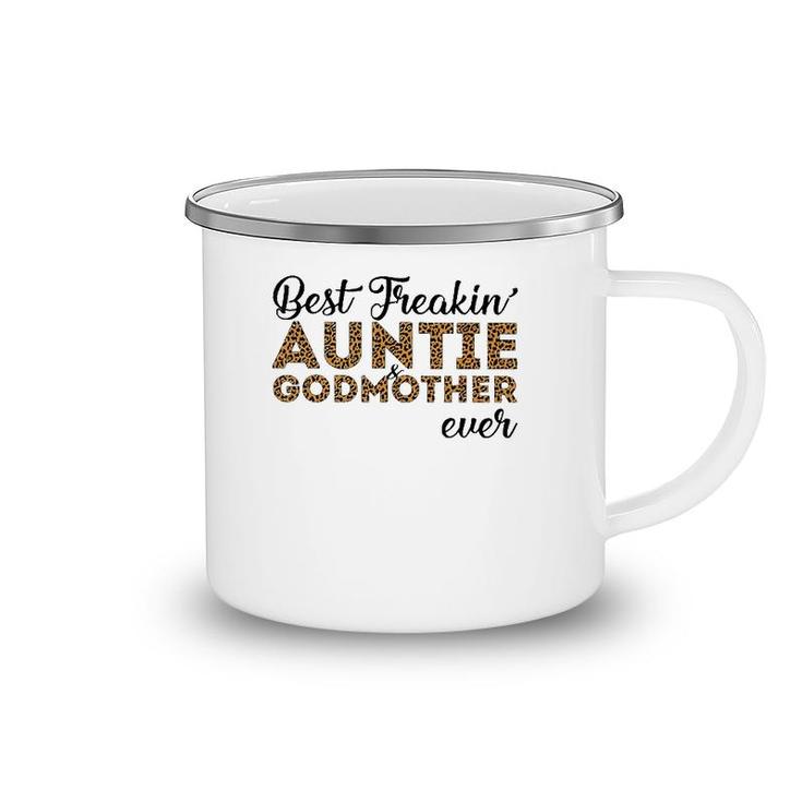 Best Freakin'auntie & Godmother Ever Camping Mug
