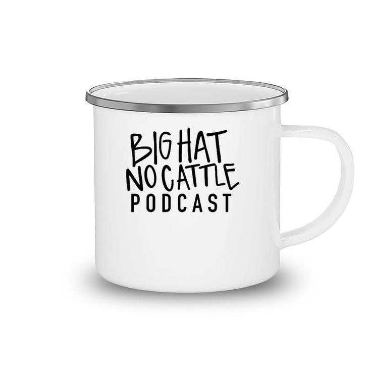Bhnc Crushed Can Big Hat No Cattle Podcast Camping Mug