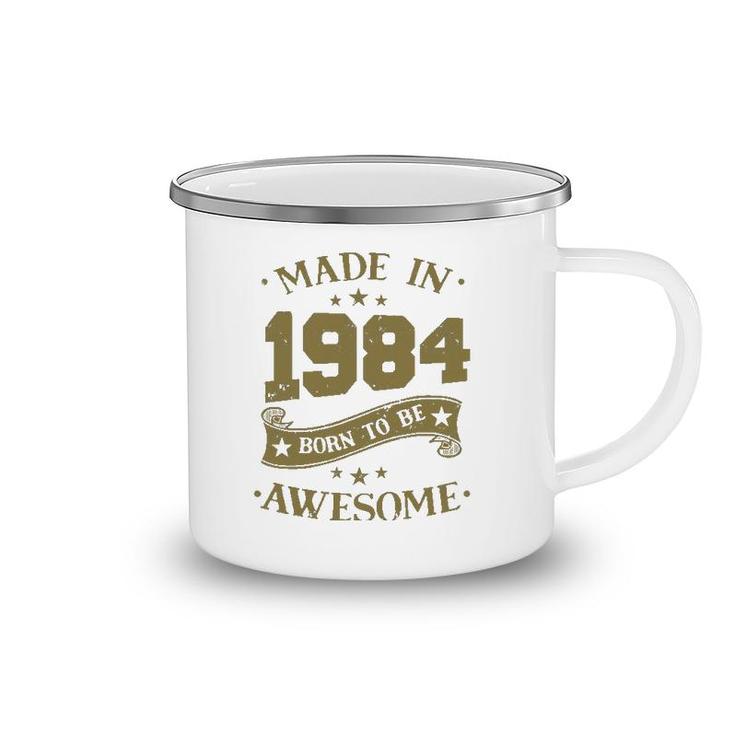 Birthday 365 Made In 1984 Birthday Gift For Men Women Camping Mug