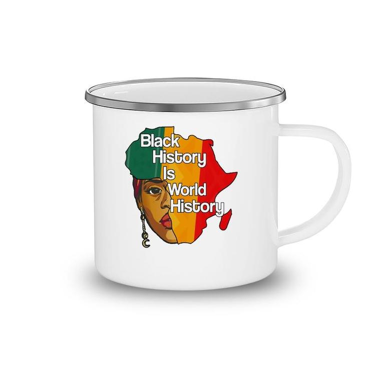 Black History Is World History Proud Afro African Queen Camping Mug