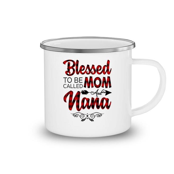 Blessed To Be Called Mom And Nana Mothers Day Camping Mug
