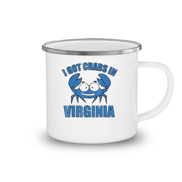 Blue Crab  I Got Crabs In Virginia Camping Mug
